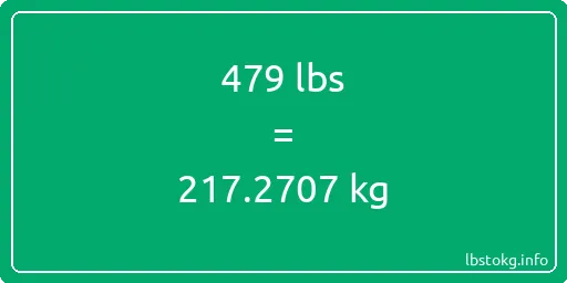 479 Lbs to Kg - 479 pounds to kilograms