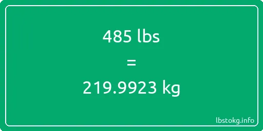 485 Lbs to Kg - 485 pounds to kilograms