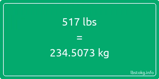 517 Lbs to Kg - 517 pounds to kilograms