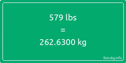 579 Lbs to Kg - 579 pounds to kilograms