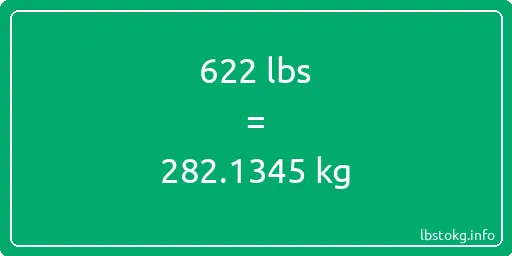 622 Lbs to Kg - 622 pounds to kilograms