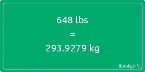 648 Lbs to Kg - 648 pounds to kilograms