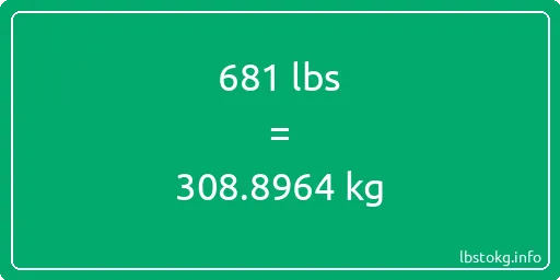 681 Lbs to Kg - 681 pounds to kilograms