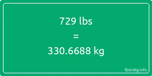 729 Lbs to Kg - 729 pounds to kilograms