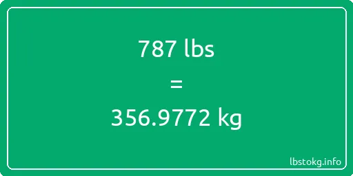 787 Lbs to Kg - 787 pounds to kilograms