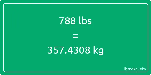 788 Lbs to Kg - 788 pounds to kilograms