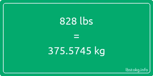 828 Lbs to Kg - 828 pounds to kilograms