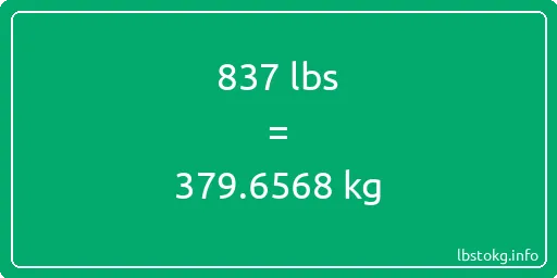 837 Lbs to Kg - 837 pounds to kilograms