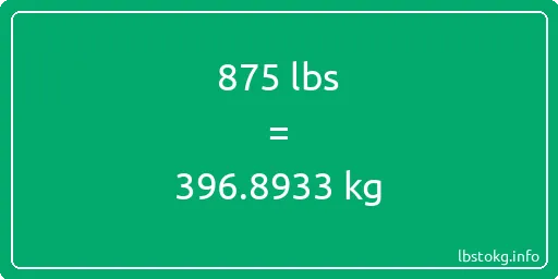 875 Lbs to Kg - 875 pounds to kilograms