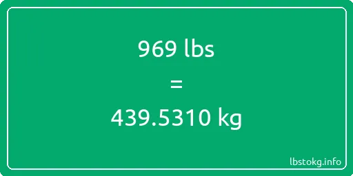 969 Lbs to Kg - 969 pounds to kilograms