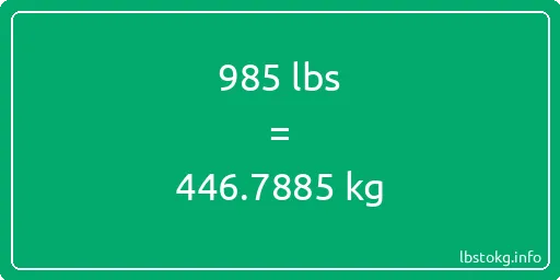 985 Lbs to Kg - 985 pounds to kilograms