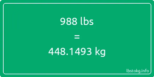 988 Lbs to Kg - 988 pounds to kilograms