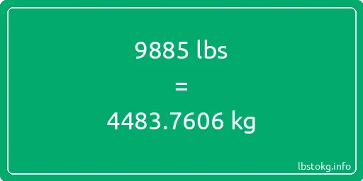 9885 Lbs to Kg - 9885 pounds to kilograms