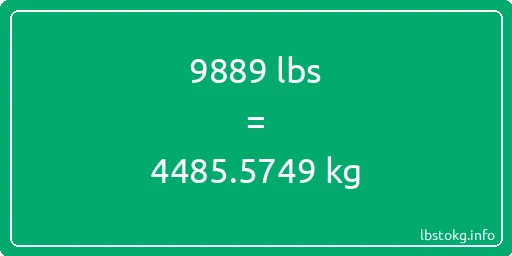 9889 Lbs to Kg - 9889 pounds to kilograms