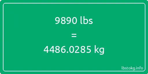 9890 Lbs to Kg - 9890 pounds to kilograms