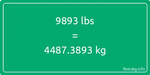 9893 Lbs to Kg - 9893 pounds to kilograms