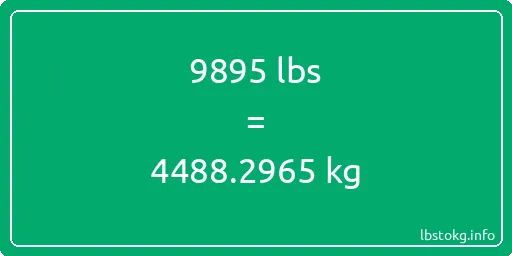 9895 Lbs to Kg - 9895 pounds to kilograms