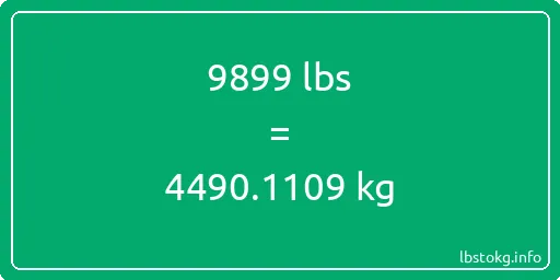 9899 Lbs to Kg - 9899 pounds to kilograms