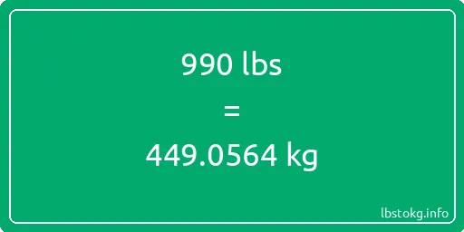 990 Lbs to Kg - 990 pounds to kilograms