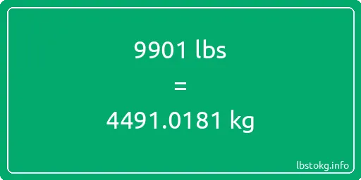 9901 Lbs to Kg - 9901 pounds to kilograms