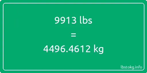 9913 Lbs to Kg - 9913 pounds to kilograms