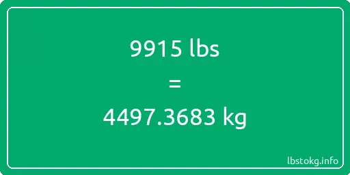 9915 Lbs to Kg - 9915 pounds to kilograms