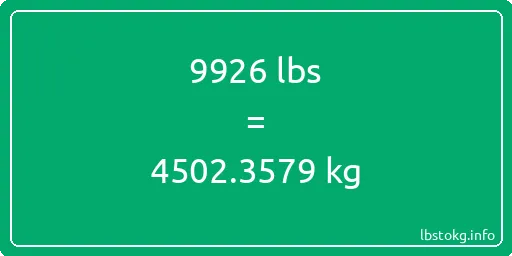 9926 Lbs to Kg - 9926 pounds to kilograms