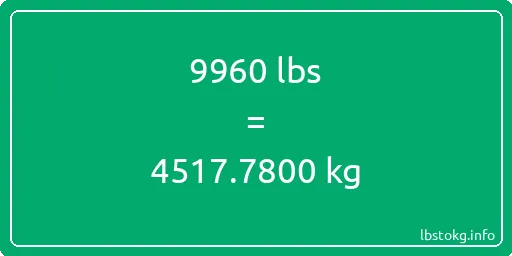 9960 Lbs to Kg - 9960 pounds to kilograms