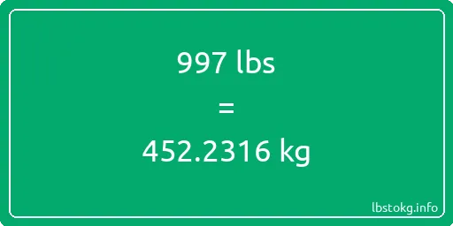 997 Lbs to Kg - 997 pounds to kilograms