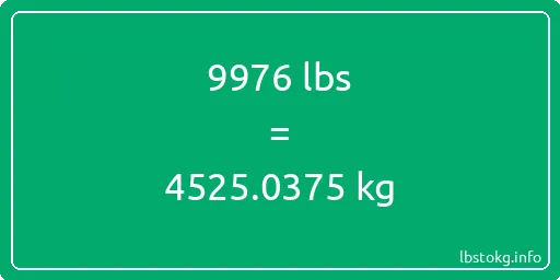 9976 Lbs to Kg - 9976 pounds to kilograms