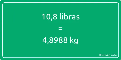 10-8 libras en kg - 10-8 libras en kilogramos