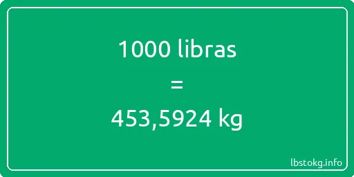 1000 libras en kg - 1000 libras en kilogramos