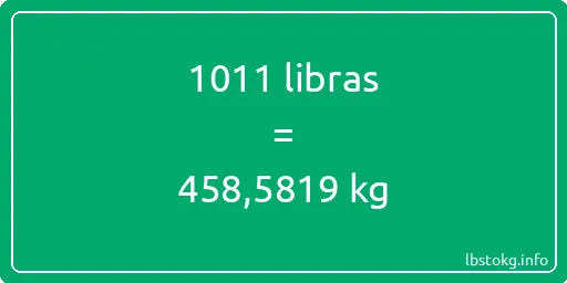 1011 libras en kg - 1011 libras en kilogramos