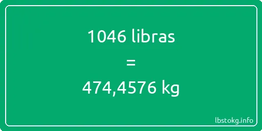 1046 libras en kg - 1046 libras en kilogramos