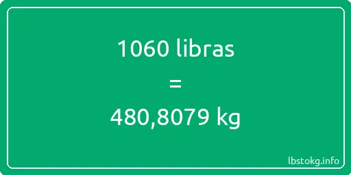 1060 libras en kg - 1060 libras en kilogramos