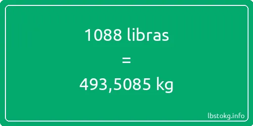 1088 libras en kg - 1088 libras en kilogramos