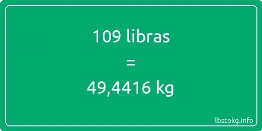 109 libras en kg - 109 libras en kilogramos