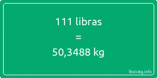 111 libras en kg - 111 libras en kilogramos