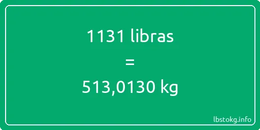 1131 libras en kg - 1131 libras en kilogramos