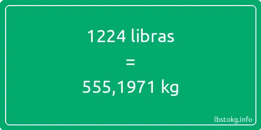 1224 libras en kg - 1224 libras en kilogramos