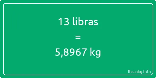 13 libras en kg - 13 libras en kilogramos