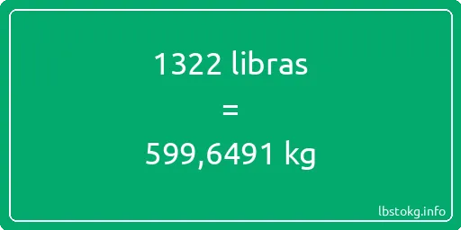 1322 libras en kg - 1322 libras en kilogramos