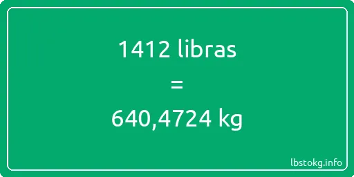 1412 libras en kg - 1412 libras en kilogramos