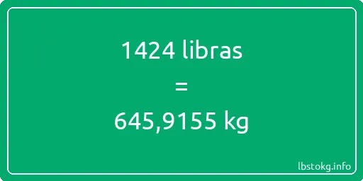 1424 libras en kg - 1424 libras en kilogramos