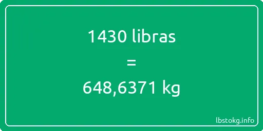 1430 libras en kg - 1430 libras en kilogramos