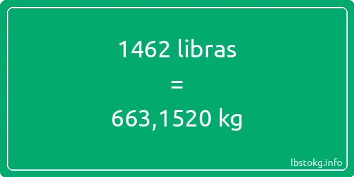 1462 libras en kg - 1462 libras en kilogramos