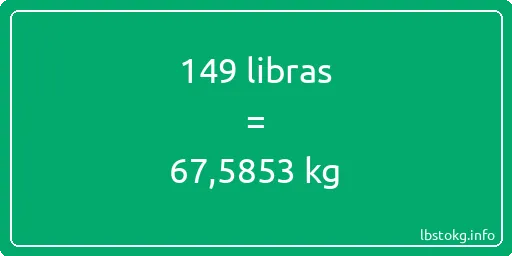 149 libras en kg - 149 libras en kilogramos