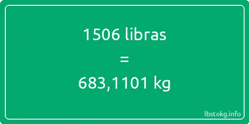 1506 libras en kg - 1506 libras en kilogramos