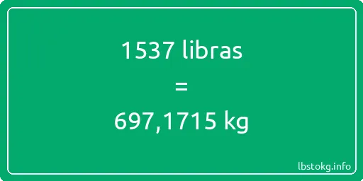 1537 libras en kg - 1537 libras en kilogramos