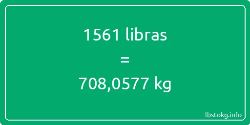 1561 libras en kg - 1561 libras en kilogramos